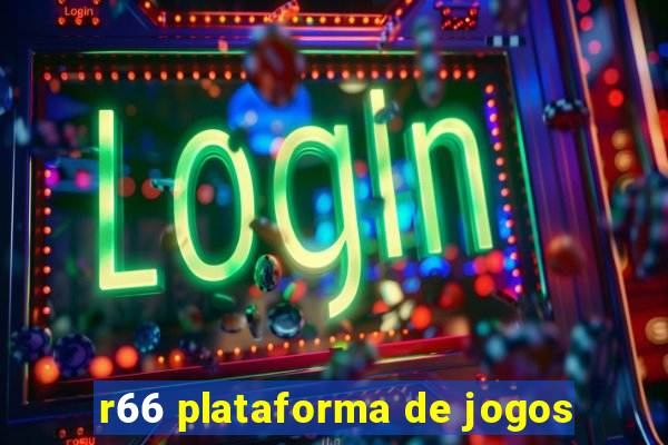 r66 plataforma de jogos